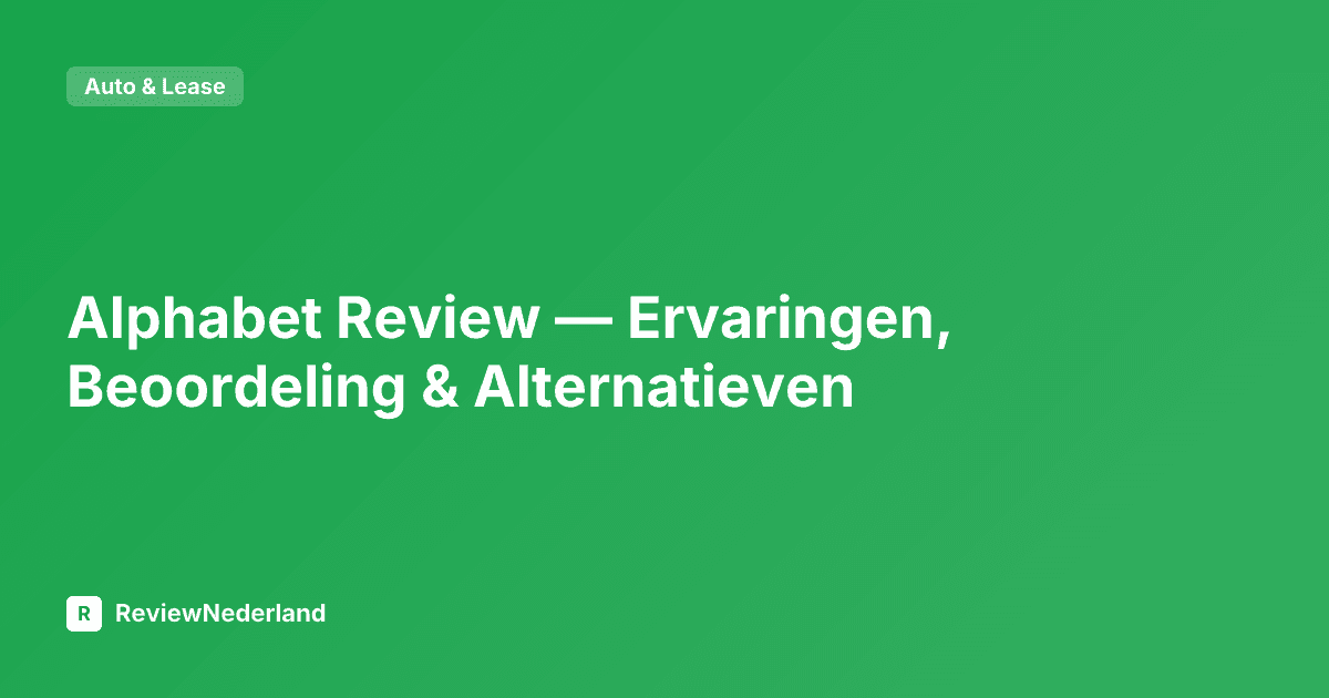 Alphabet Review — Ervaringen, Beoordeling & Alternatieven