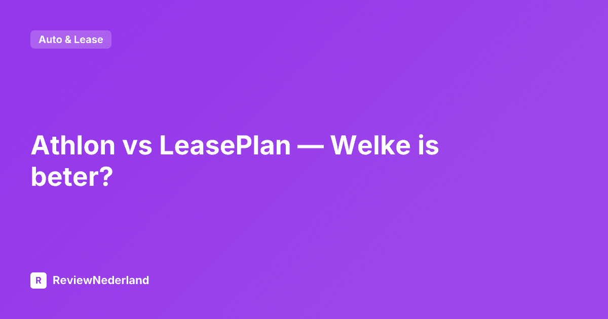 Athlon vs LeasePlan — Welke is beter?