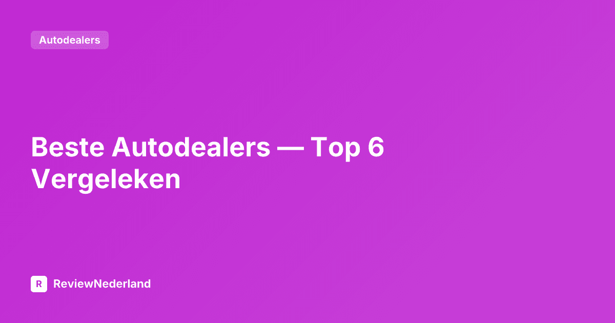 Beste Autodealers — Top 6 Vergeleken