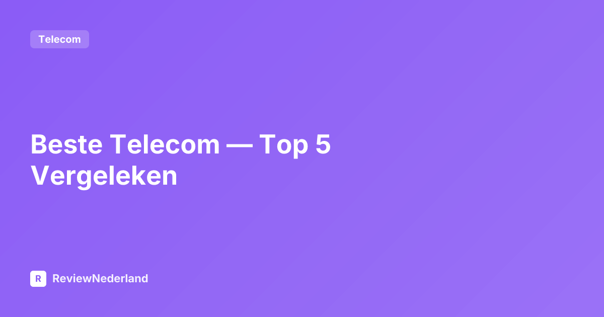 Beste Telecom — Top 5 Vergeleken