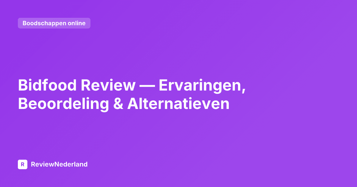 Bidfood Review — Ervaringen, Beoordeling & Alternatieven