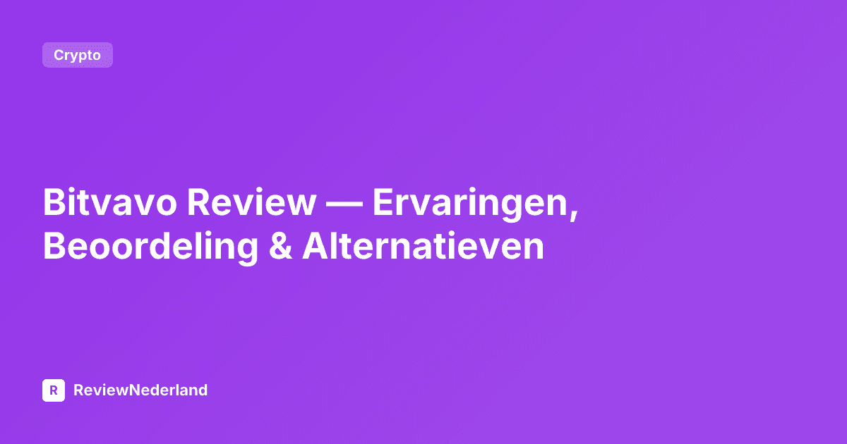 Bitvavo Review — Ervaringen, Beoordeling & Alternatieven
