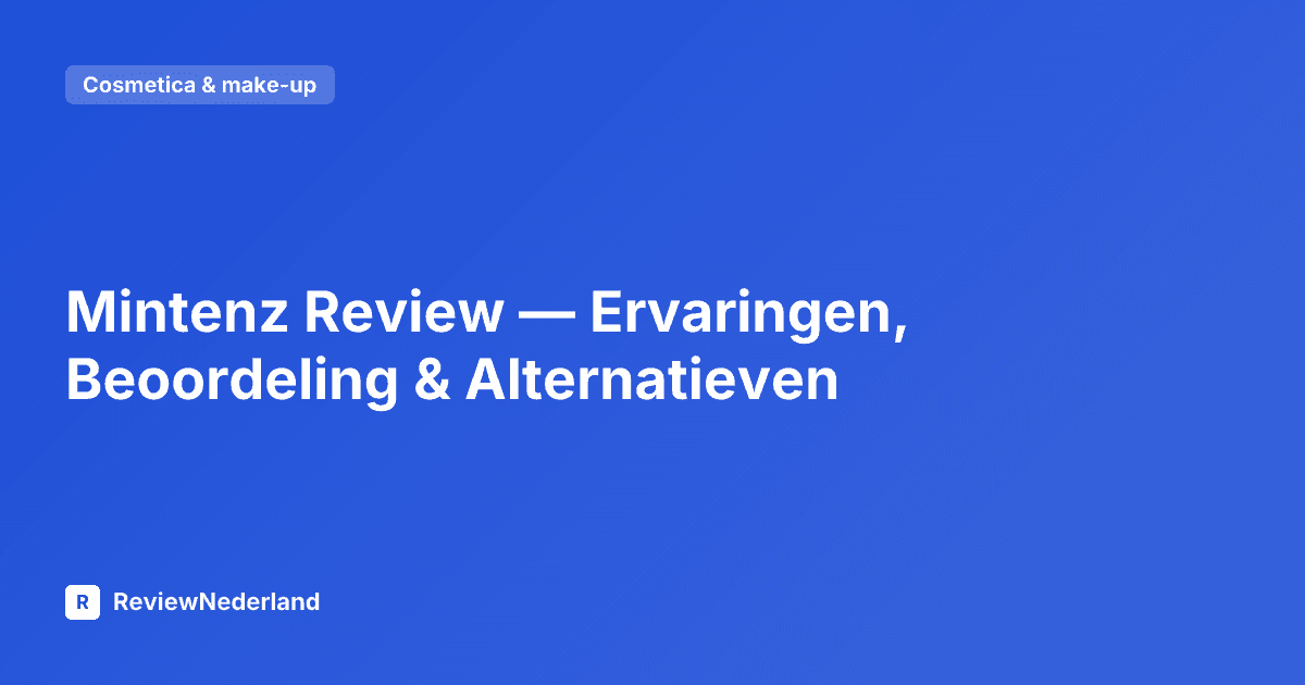 Mintenz Review — Ervaringen, Beoordeling & Alternatieven