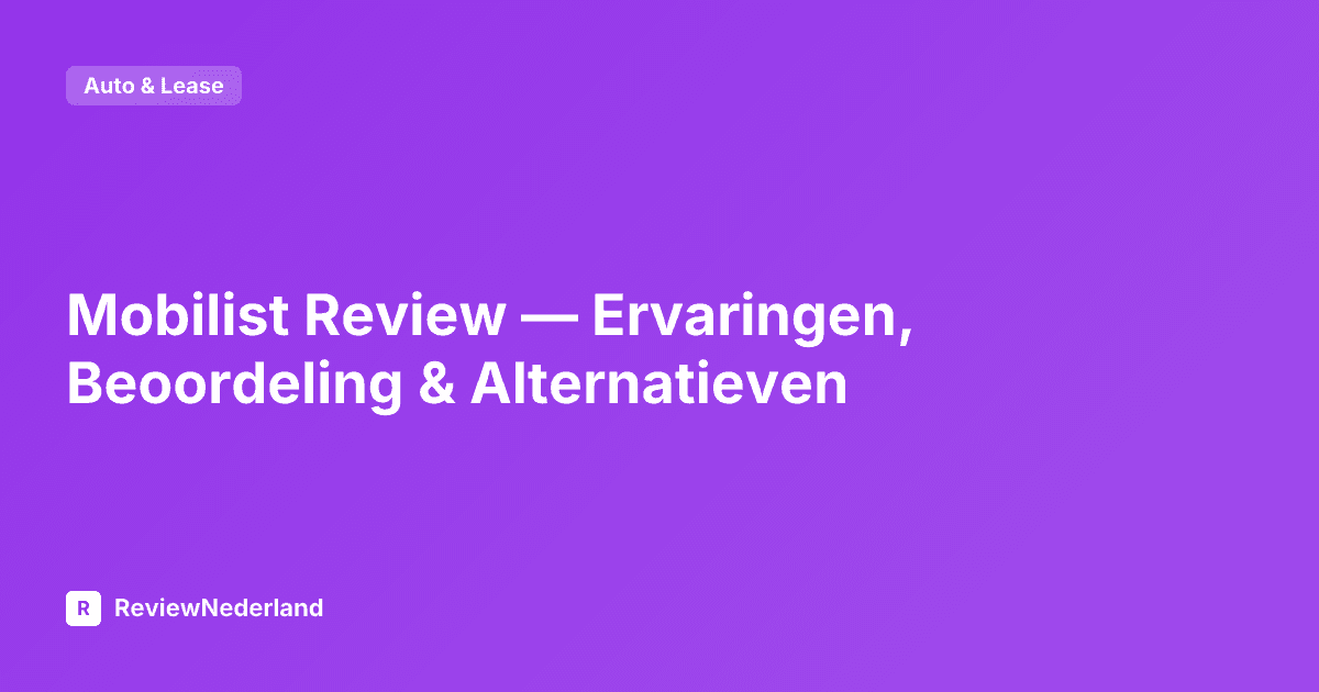 Mobilist Review — Ervaringen, Beoordeling & Alternatieven