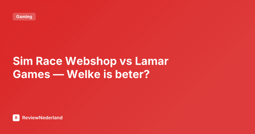 Sim Race Webshop vs Lamar Games — Welke is beter?