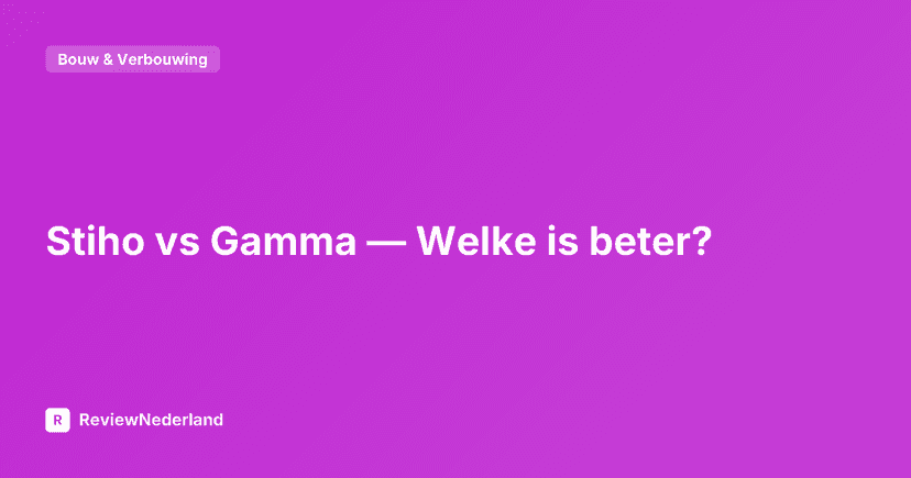 Stiho vs Gamma — Welke is beter?